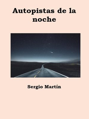 cover image of Autopistas de la noche